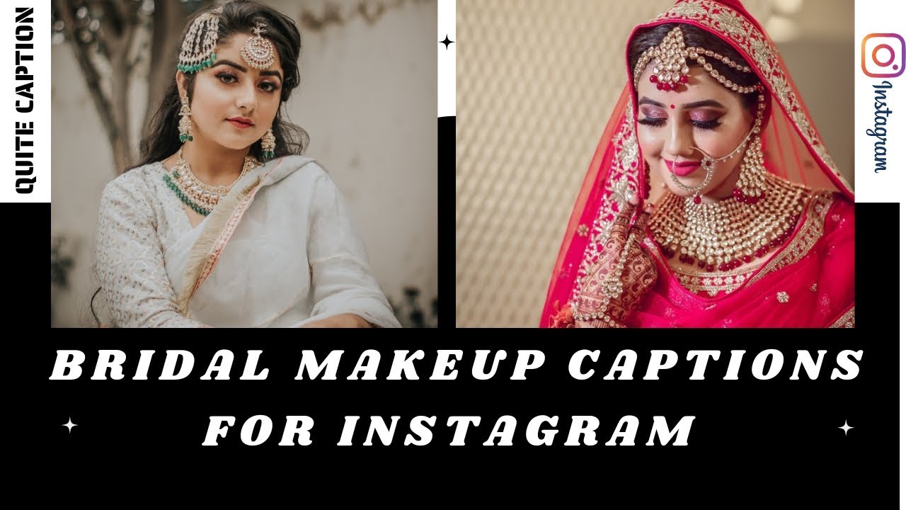 Bridal Makeup Captions For Instagram