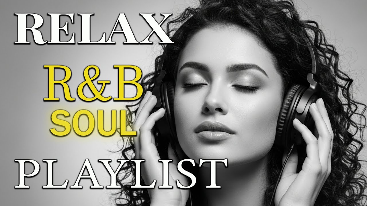 【R&B Soul】Relaxing Romantic Playlist – Soulful Grooves to Relax, Reflect & Feel the Love