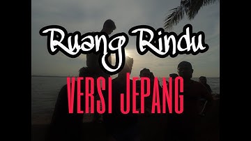 Ruang Rindu - Hiroaki kato feat Noe Letto [ Official Music Video ]