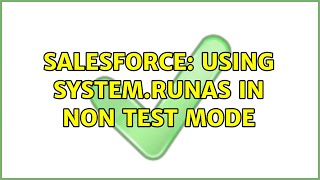 Salesforce: Using System.runas in Non Test Mode Net Worth