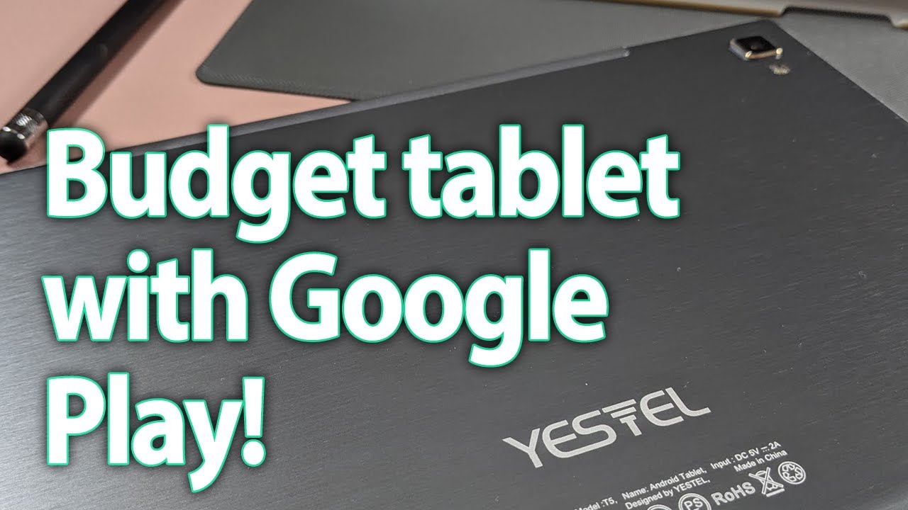 YESTEL T5 budget Android 10 tablet (10.1 inch display + Google