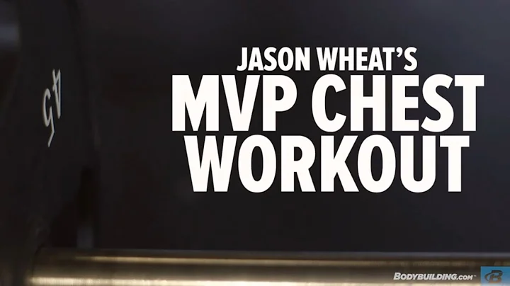 Jason Wheat's Big And Strong MVP Chest Workout - B...