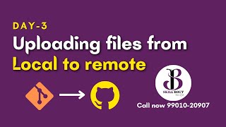 Git and GitHub day 3 | Uploading files from local to remote | Day 3