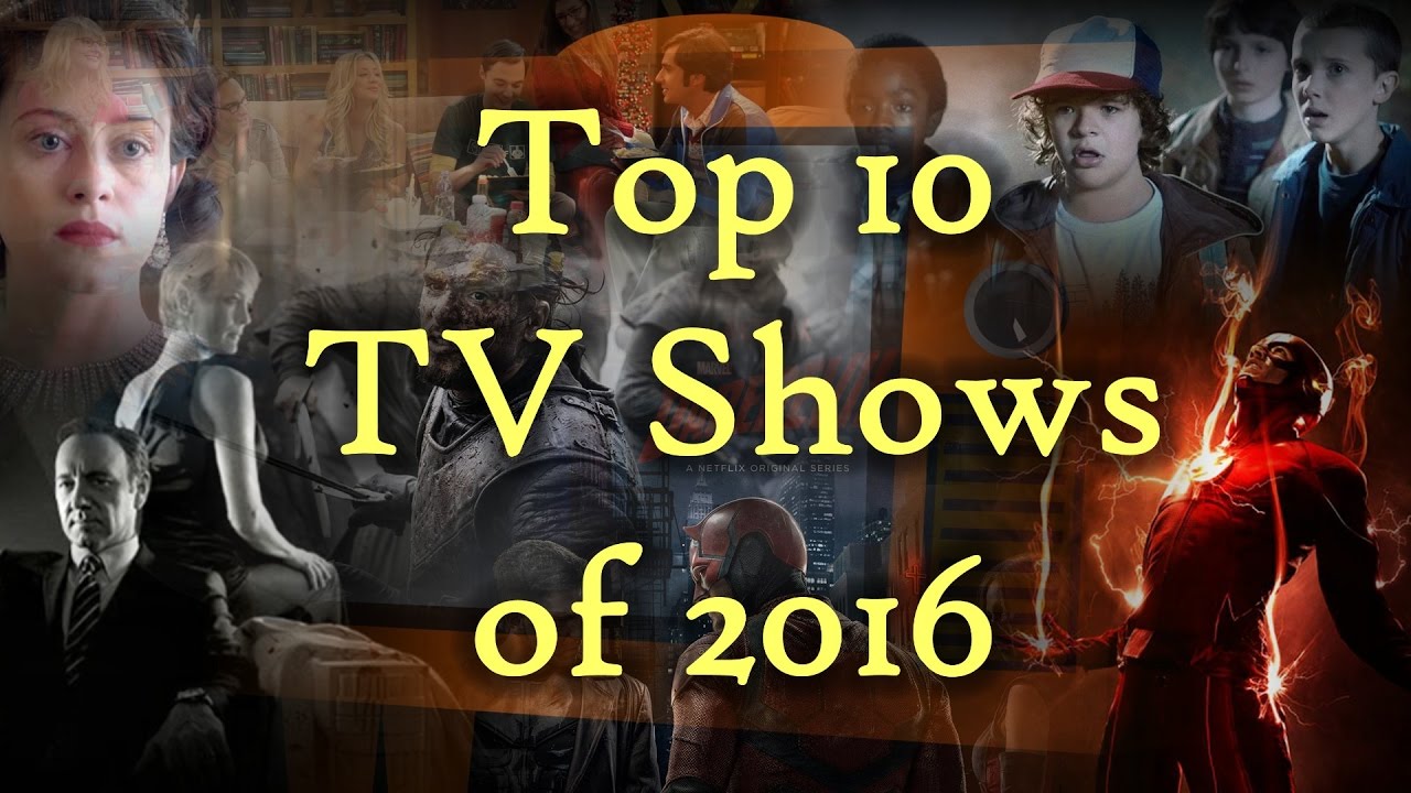 Top 10 TV Shows of 2016 YouTube