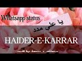 Haider-e-Karrar Whatsapp status By kaneez_e_sakina92 Whatsapp Status Video Download Free