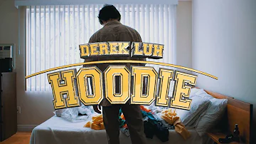 Derek Luh - Hoodie (Official Music Video)