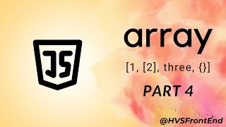 Javascript Variables - Array Methods 4