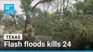 Texas flash flood kills 24, search continues for missing summer camp girls • FRANCE 24 English