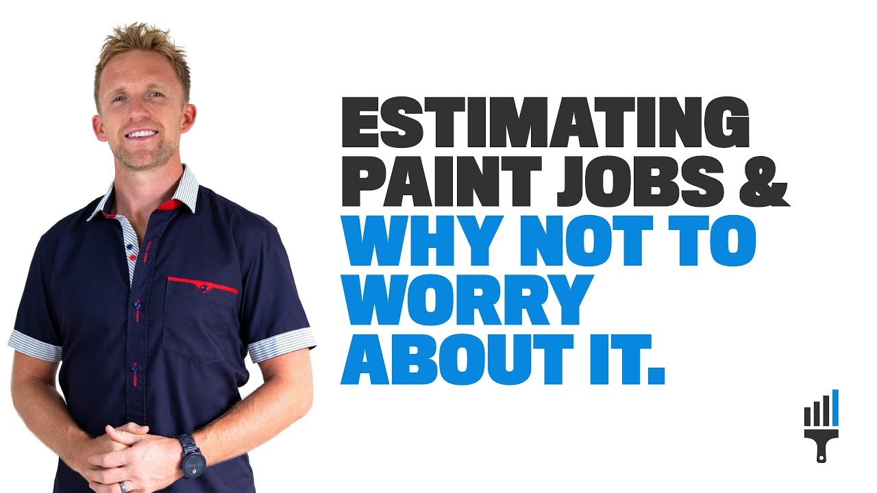 Estimating Paint Jobs Why Not To Worry About It By Painting You Premium