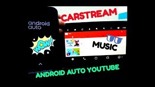 Android Auto CARSTREAM 2.0.1 YOUTUBE Music 🎵 (2019)