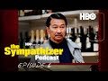The Sympathizer Official Podcast | Episode 6 | HBO