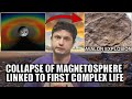 Strange link between magnetosphere collapse and complex life on earth