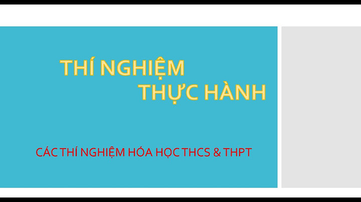 Bài tường trình hóa học 8 bài thực hành 4 năm 2024