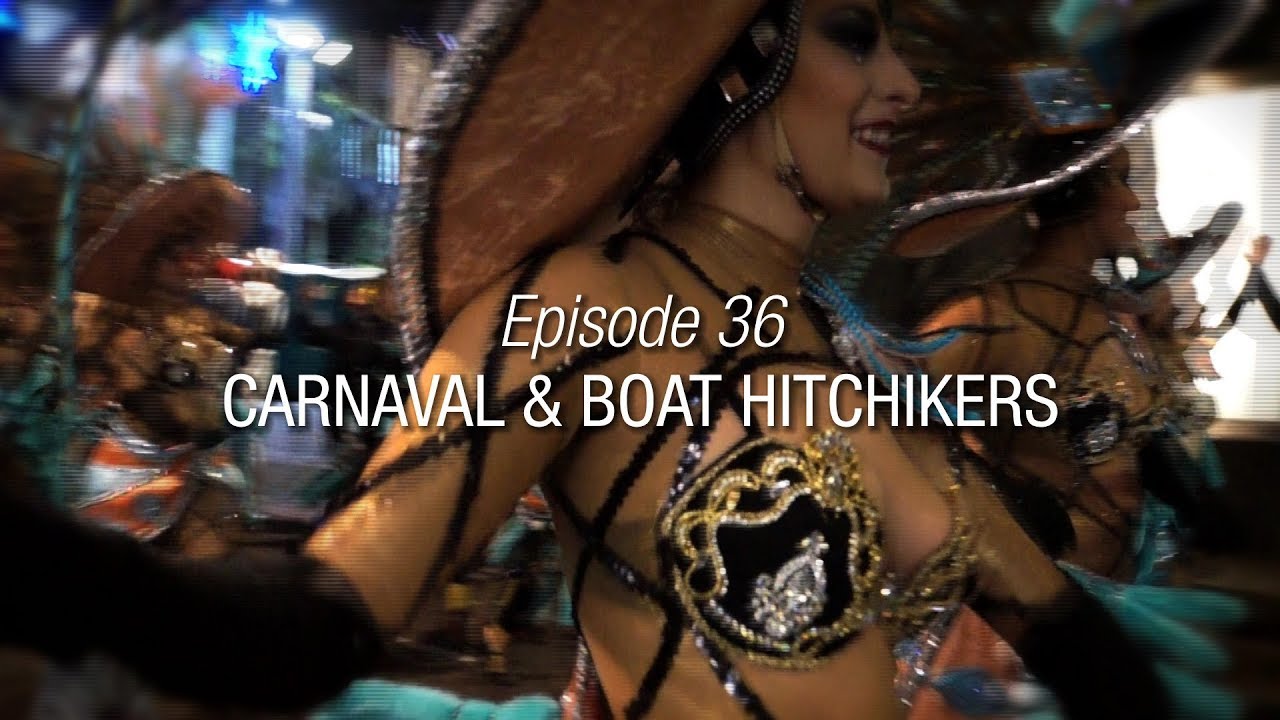 Winded Voyage 3 | Episode 36 | Carnaval & Boat Hitchhikers