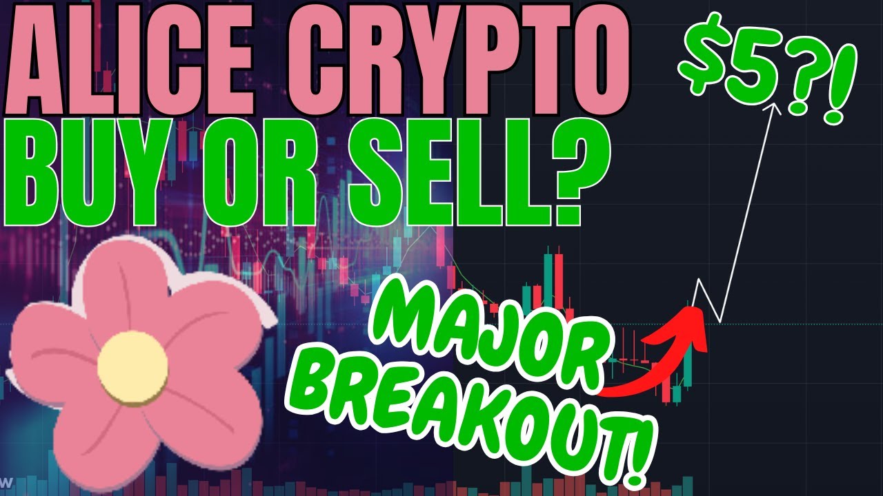 ALICE CRYPTO MAJOR PRICE PUMP! ALICE CRYPTO PRICE PREDICTION & ANALYSIS!  MYNEIGHBORALICE PRICE 2025 - YouTube