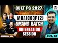 CUET PG 2027 MBA (COQP12) Umang Batch Orientation Session | Suraj Sir &amp; Team