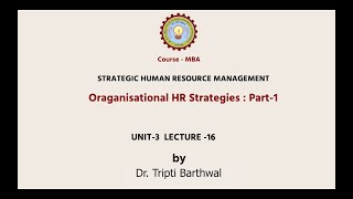 Strategic Human Resource Management | Organizational HR Strategies Part 1 | AKTU Digital Education
