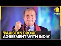 Ex-Pakistan PM Nawaz Sharif&#39;s big admission | WION