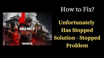 How to Solve Call of Duty Mobile Season 2  app Unfortunately Has Stopped Solution - Stopped Problem