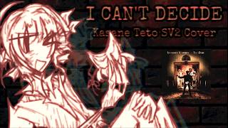 【KASANE TETO SV2】I Can't Decide - Scissor Sisters 【Synthesizer V 2 cover】