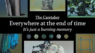 The Caretaker - It&#39;s just a burning memory (Everywhere at the end of time)