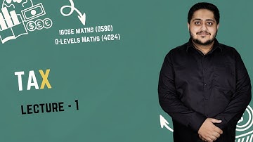 TAX | LECTURE 1 | O LEVELS (4024) & IGCSE (0580) | 2025 | Sir Arshad