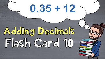 Adding Decimals | Flash Card 10 | The Math Review | 6NS3