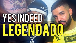 Drake & Lil Baby - Yes Indeed (Legendado)