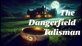 🔍 The Dangerfield Talisman 🔍 | A Thrilling Mystery by J. J. Connington 🕵️‍♂️✨