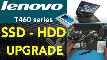 Lenovo T460 Laptop SSD HDD Upgrade Guide