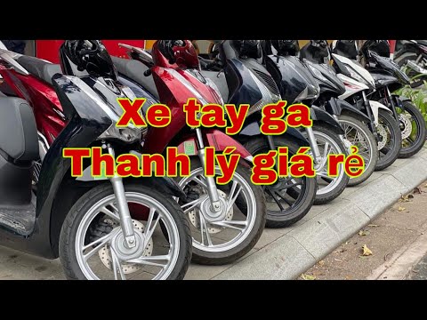 XE TAY GA 2021 GIÁ RẺ | Toàn Xe Còn Ngon Chất Lượng Tốt