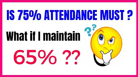 IS 75% Attendance compulsory in all colleges || 75 percent attendance