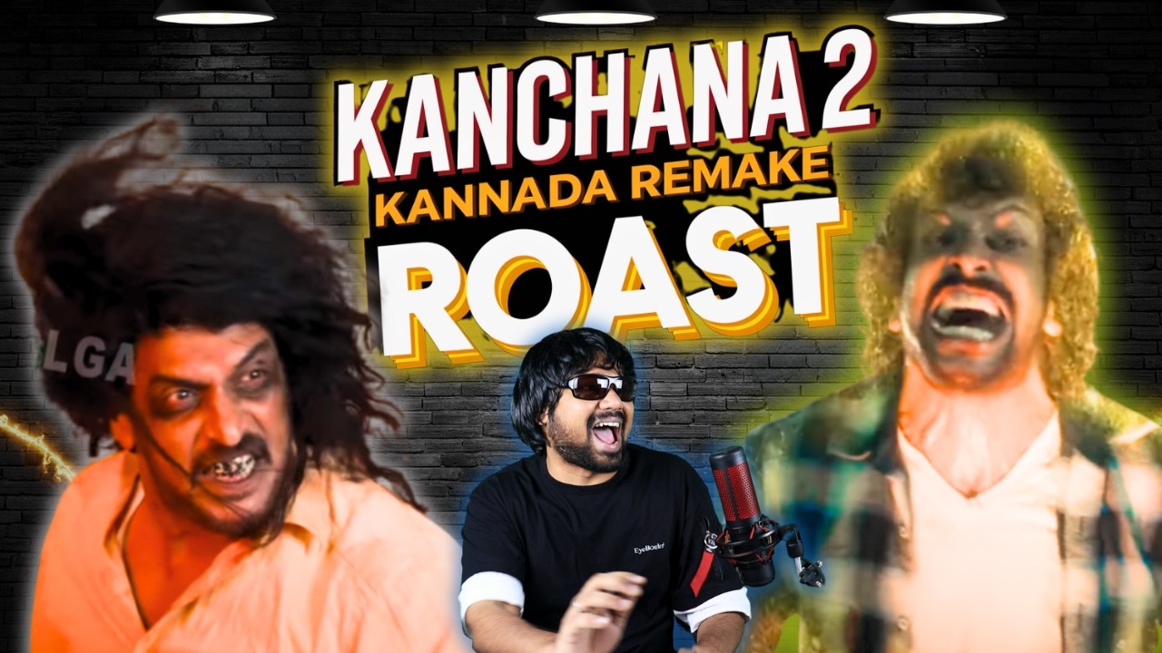 KANCHANA 2 Kannada Remake - Roast 🔥