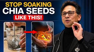 Eat Chia Seeds But Never Make These 5 Deadly Mistake | Doctor Explains |  Dr. William Li