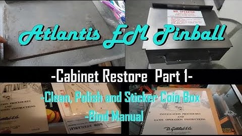 Atlantis EM Pinball - Cabinet Restore - Part 1 - Clean, Polish and Sticker Coin Box and Bind Manual