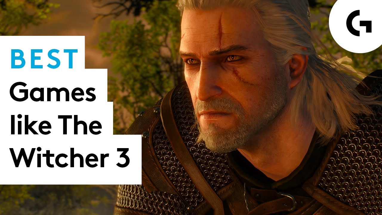 Best Games To Play If You Love The Witcher 3 Wild Hunt Youtube
