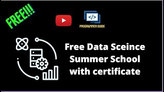 Free Data Science Summer School with Certificate by German College || Data Science||Programmer Guide