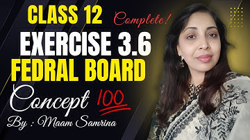Exercise 3.6 Class 12 maths || NBF New Book 2025 || ex 3.6 Class 12 maths | ex 3.6 class 12 nbfmaths