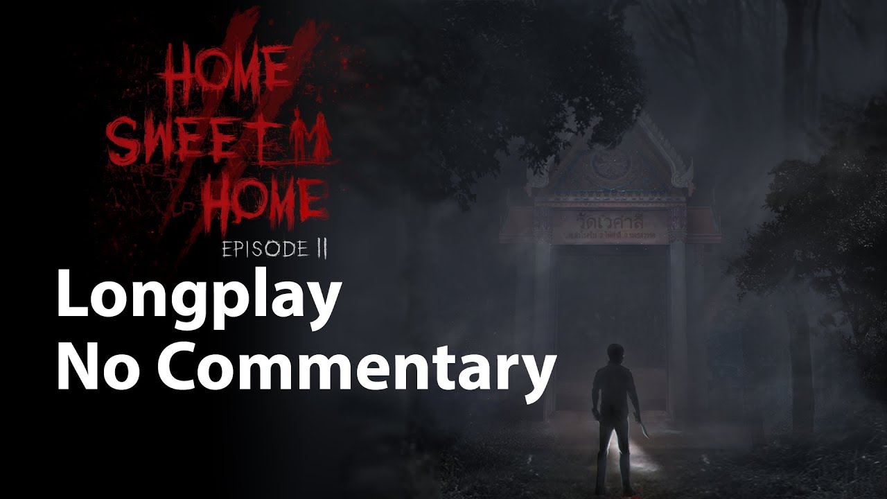 home sweet home 2 part 2  New  Home Sweet Home - Episode 2 | Full Game | No Commentary