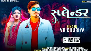 स्पलेंडर || Full Timli Song VK Bhuriya Rahul Bhuriya || DJ Special Timli #vkbhuriya #rahulbhuriya 
