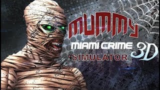► Mummy Miami crime simulator 3D 2018 Returns (BackPuff Games) Android Gameplay screenshot 2
