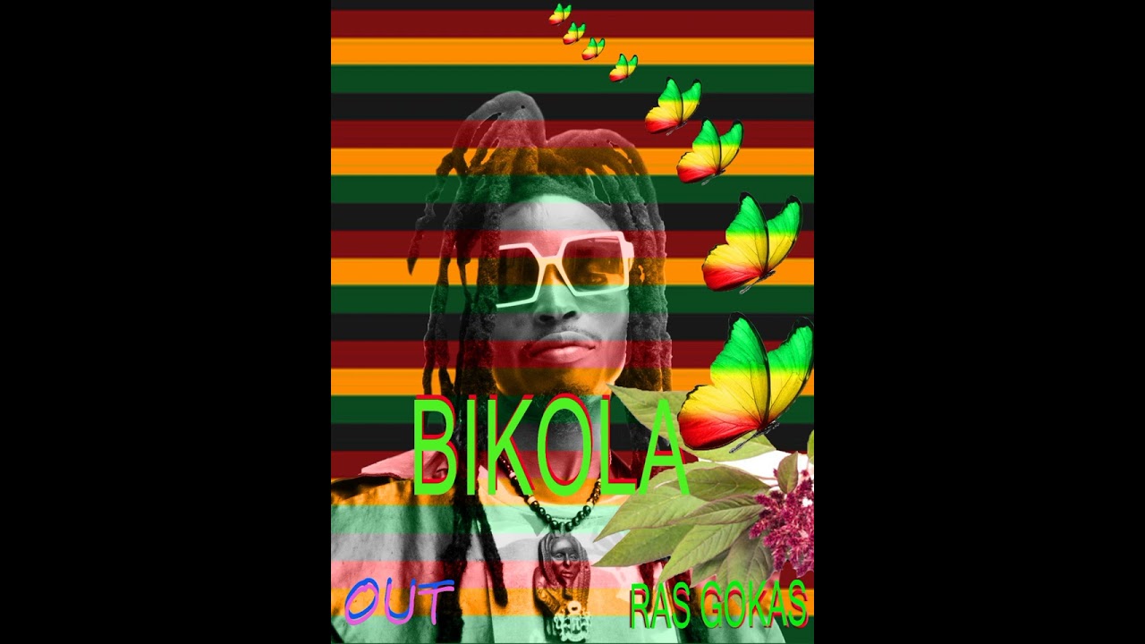EBIKOOLA  BY RAS GOKAS AUDIO OUT