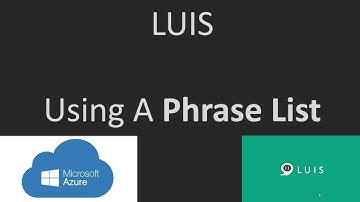 Microsoft Azure LUIS - Phrase Lists to Boost Entity Detection