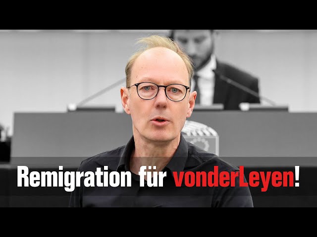 vonderLeyen - Remigration jetzt!