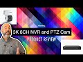 PRODUCT REVIEW - Annke 3K NVR and PTZ Camera!!!