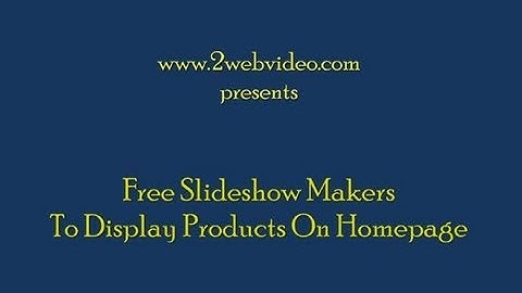 Free Slideshow Makers To Display Products On Homepage