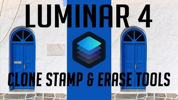 LUMINAR 4 TUTORIAL: CLONE STAMP & ERASE TOOLS