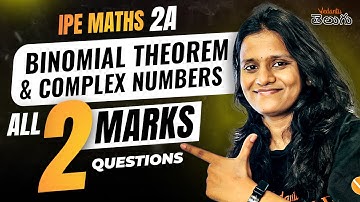 IPE Maths 2A Binomial Theorem & Complex Numbers in Telugu | All 2 Mark Qs | AP & TS | IPE 2025