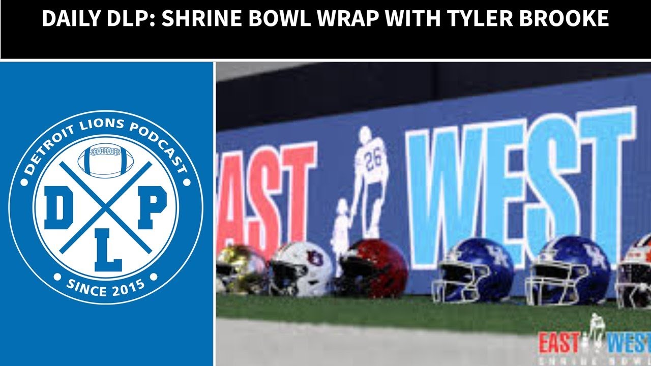 Daily DLP: Shrine Bowl prospect wrap with Tyler Brooke Daily DLP: Shrine Bowl prospect wrap with Tyler Brooke