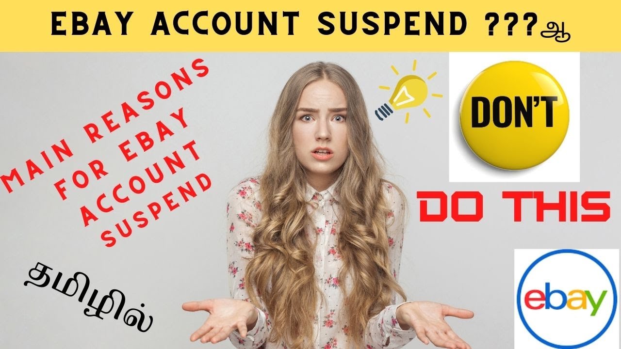 eBay suspended Main reasons for eBay account suspend Tamil Online